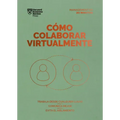 Cómo Colaborar Virtualmente (Virtual Collaboration Spanish Edition)
