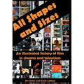 All Shapes and Sizes: An illustrated history of film in cinema and television