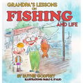 Grandpa's Lessons on Fishing and Life