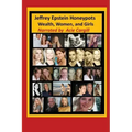 Jeffrey Epstein Honeypots: Wealth, Women, and Girls