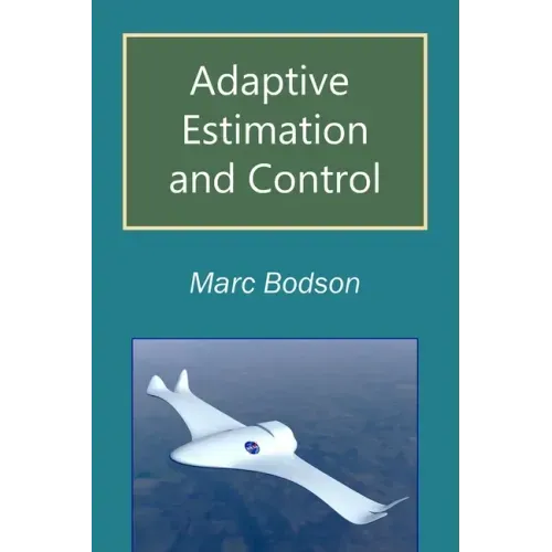 Adaptive Estimation and Control