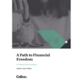 A Path to Financial Freedom: A Guide to Sound Investing