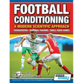 Football Conditioning A Modern Scientific Approach: Periodization - Seasonal Training - Small Sided Games