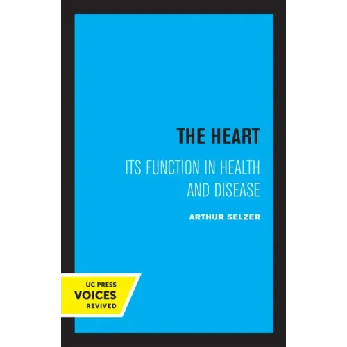 The Heart: Its Function in Health and Disease