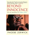Beyond Innocence: The Life Sentence of Darryl Hunt