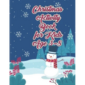 Christmas Activity Book for Kids Ages 3-8: Spelling Practice Learning Vocabulary and Improve Reading Capacity of Kids on Christmas Day Celebration