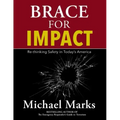 Brace For Impact: Re-Thinking Safety in Today's America