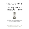 The Quest for Physical Theory: Problems in the Methodology of Scientific Research