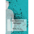 The Sleeper Awakes