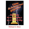 A Journey Into the Spiritual Quest of Who We Are - Book 3 - The Knowledge That Was Once Forbidden by Some of the Ancient Beings