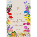 The Language of Fungi and Flowers
