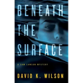 Beneath the Surface