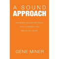 A Sound Approach: Phonemic English Methods with Learning Aids and Study Helps