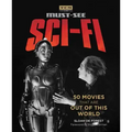 Must-See Sci-Fi: 50 Movies That Are Out of This World