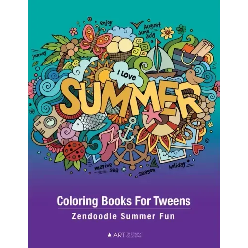 Coloring Books For Tweens: Zendoodle Summer Fun: Ocean Colouring Pages For Boys & Girls of All Ages, Tweens, Intricate Zentangle Drawings For Str