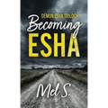 Becoming Esha: Demon Esha Trilogy