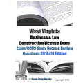 West Virginia Business & Law Construction License Exam ExamFOCUS Study Notes & Review Questions