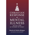 Christian Response to Mental Illness: Mutual Care in the Body of Christ