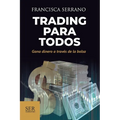 Trading para todos: Gana dinero a través de la bolsa