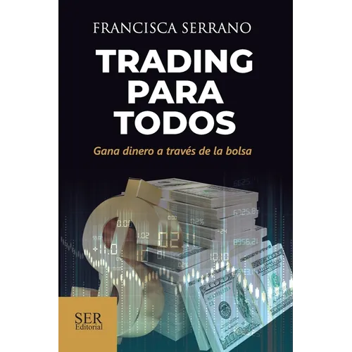 Trading para todos: Gana dinero a través de la bolsa