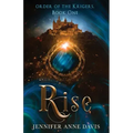 Rise: Order of the Krigers, Book 1