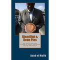 Bismillah & Bean Pies: How Black Americans Crafted An Islamic Expression Through Nationalism