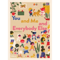 You and Me and Everybody Else