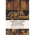 Stirring Times in Austria (annotated)