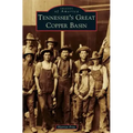 Tennessee's Great Copper Basin