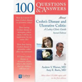 100 Questions & Answers about Crohns Disease and Ulcerative Colitis: A Lahey Clinic Guide: A Lahey Clinic Guide