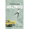 Nowhere Near Hollywood