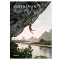 Cliffhanger: New Climbing Culture & Adventures