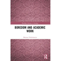 Boredom and Academic Work