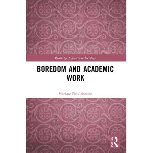 Boredom and Academic Work