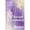 The Secret of Guidance