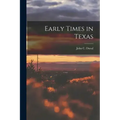 Early Times in Texas