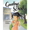 Goodbye, School