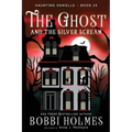 The Ghost and the Silver Scream