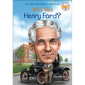 Who Was Henry Ford?