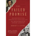 The Failed Promise: Reconstruction, Frederick Douglass, and the Impeachment of Andrew Johnson
