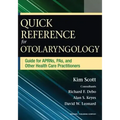 Quick Reference for Otolaryngology: Guide for Aprns, Pas, and Other Healthcare Practitioners