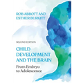 Child Development and the Brain: From Embryo to Adolescence