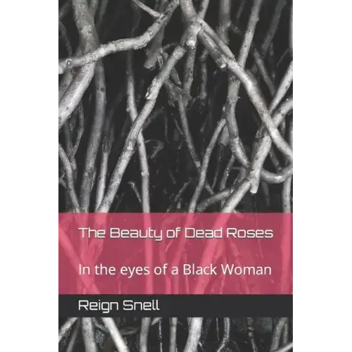 The Beauty of Dead Roses: my pathway to healing