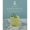 Seedlip Cocktails: 100 Delicious Nonalcoholic Recipes from Seedlip & the World's Best Bars