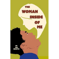 The Woman Inside of Me