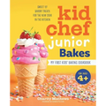 Kid Chef Junior Bakes: My First Kids Baking Cookbook