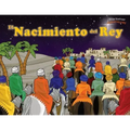 El Nacimiento del Rey: ¡Ha nacido el Mesías!