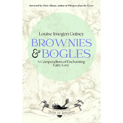 Brownies & Bogles: A Compendium of Enchanting Fairy Lore