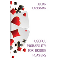 Useful Probability for Bridge Players