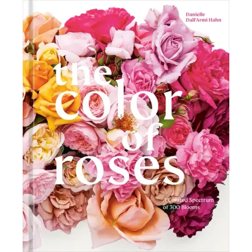 The Color of Roses: A Curated Spectrum of 300 Blooms